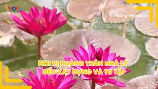 Nơi vị hoàng thân nhà Lý đến xây dựng và tu tập
