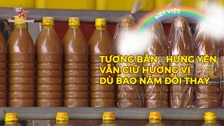 Tương Bần - Hưng Yên vẫn giữ hương vị dù bao năm đổi thay