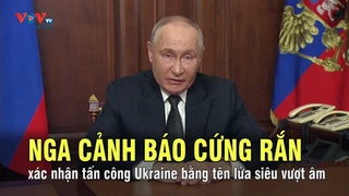 Tổng thống Nga cảnh báo cứng rắn sau khi tấn công Ukraine bằng tên lửa đạn đạo