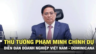 Thủ tướng Phạm Minh Chính dự Diễn đàn Doanh nghiệp Việt Nam - Dominicana