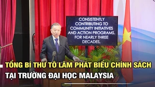 Tổng bí thư Tô Lâm phát biểu chính sách tại trường đại học Malaya (Malaysia)