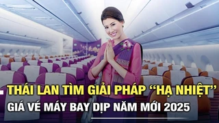 Thái Lan tìm giải pháp "hạ nhiệt" giá vé máy bay dịp năm mới 2025