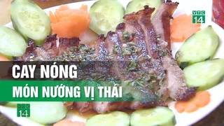 Cay nóng món nướng vị Thái p2