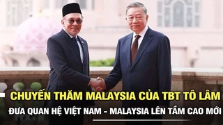 Chuyến thăm Malaysia của Tổng Bí thư Tô Lâm đưa quan hệ Việt Nam - Malaysia lên tầm cao mới