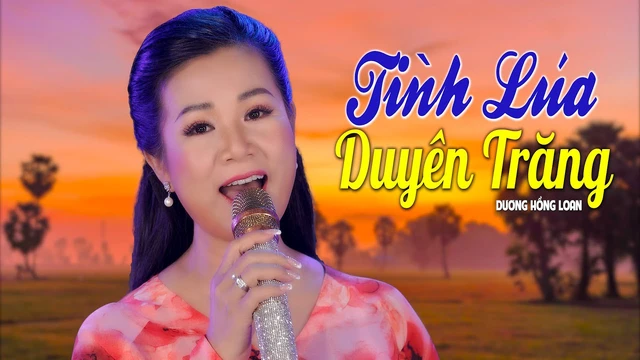 Tình Lúa Duyên Trăng - Dương Hồng Loan