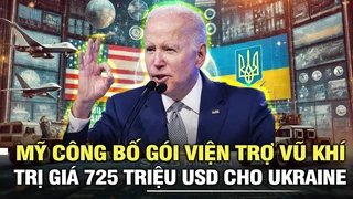 Mỹ công bố gói viện trợ vũ khí trị giá 725 triệu USD cho Ukraine