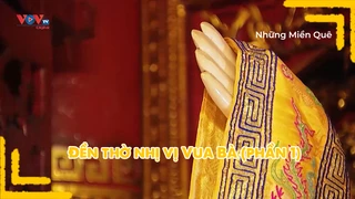 Đền thờ nhị vị Vua Bà (phần 1)