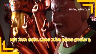 Nét xưa chùa làng Xâm động (phần 1)