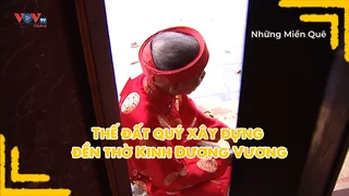 Thế đất quý xây dựng đền thờ Kinh Dương Vương