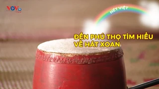 Đến Phú Thọ tìm hiểu về hát Xoan