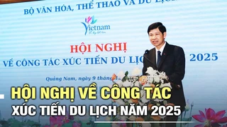 Hội nghị về công tác xúc tiến du lịch năm 2025