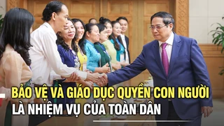 Bảo vệ và giáo dục quyền con người là nhiệm vụ của toàn dân, có tính toàn diện, bao trùm