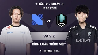 [19.06.2021] DRX vs DK - Ván 2 - Bình Luận Tiếng Việt - LCK Mùa Hè 2021
