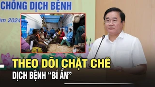 Theo dõi chặt chẽ dịch bệnh “bí ẩn”