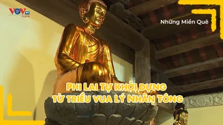 Phi Lai Tự khởi dựng từ triều vua Lý Nhân Tông