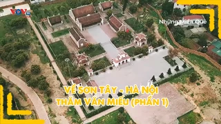 Về Sơn Tây - Hà Nội thăm Văn Miếu (phần 1)