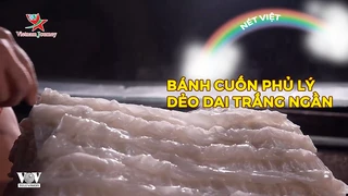Bánh cuốn Phủ Lý dẻo dai trắng ngần