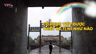 Cổ phục Việt được thiết kế tỉ mỉ như nào
