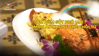 Tôm hùm sốt phô mai - Món ăn không thể chối từ