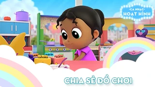 Ca khúc Chia sẻ đồ chơi (2)