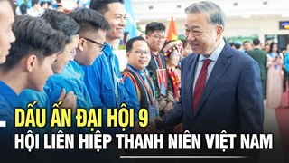 Dấu ấn Đại hội 9 Hội Liên hiệp Thanh niên Việt Nam