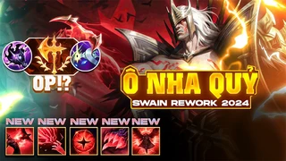 Phân tích Swain Rework 2024 - Con quạ quỷ được tiến hóa lên hình dáng mới - HÀ TIỀU PHU