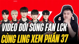Video đời sống fan LCK - Bới tô cơm cùng Ling xem phần 37 - LING REACTION