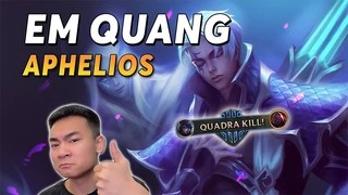 Aphelios trong tay em Quang xử lý không một vết xước, bắn đội bạn cứ gọi là tùm lum