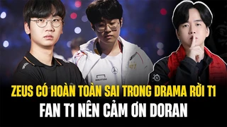 Zeus Có Hoàn Toàn Sai Trong Drama Rời T1 - Fan T1 Nên Cảm Ơn Doran