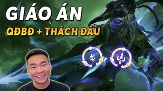 [TFT] Giáo án - QĐBĐ + Thách đấu - đặc sệt kĩ năng của thầy Quang, các trò lấy giấy bút ra ghi lại nào