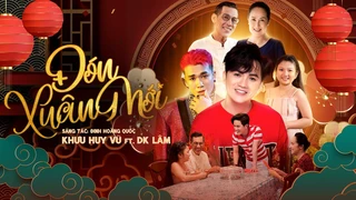 Đón Xuân Mới - Khưu Huy Vũ - DK Lâm