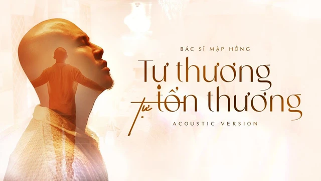 Tự Thương Tự Tổn Thương (Acoustic Version) - Bác Sĩ Mập Hồng - MV OFFICIAL