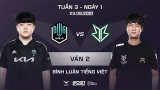 [23.06.2021] DK vs BRO - Ván 2 - Bình Luận Tiếng Việt - LCK Mùa Hè 2021
