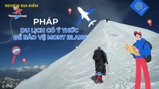 Du lịch có ý thức để bảo vệ Mont Blanc