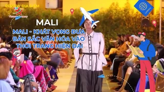 Mali - Khát vọng đưa bản sắc văn hóa vào thời trang hiện đại