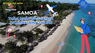 Thăm quần đảo Samoa giữa Thái Bình Dương