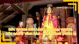 Bức tượng Đức Linh Lang đại vương độc đáo ở Vĩnh Bảo - Hải Phòng (phần 2)