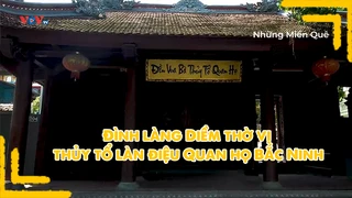 Đình làng Diềm thờ vị thủy tổ làn điệu Quan họ Bắc Ninh