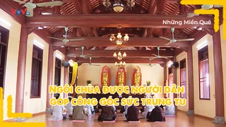 Ngôi chùa được người dân góp công góc sức trùng tu