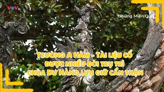 Trường A Hàm - Tài liệu cổ được nhiều đời trụ trì chùa Dư Hàng lưu giữ cẩn thận