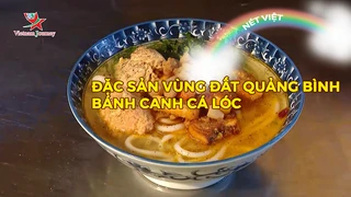 Đặc sản vùng đất Quảng Bình - Bánh canh cá lóc