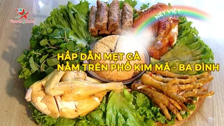 Hấp dẫn mẹt gà nằm trên phố Kim Mã - Ba Đình
