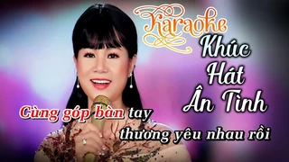 Karaoke Khúc Hát Ân Tình - Dương Hồng Loan