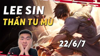 Khi Quang pick được Lee Sin và lụm nhẹ 22 mạng, team bạn tới công chuyện liền