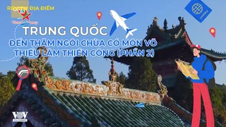 Đến thăm ngôi chùa có môn võ Thiếu Lâm Thiền Công (phần 2)