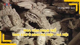 Hoa văn chạm trổ tinh xảo ở đình Hạ Hiệp - Hà Nội