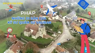 Những di sản của kỹ sư quân sự Vauban