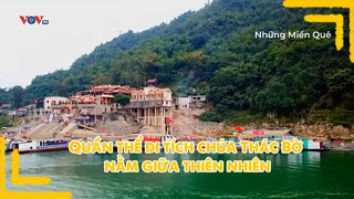 Quần thể di tích chúa Thác Bờ nằm giữa thiên nhiên
