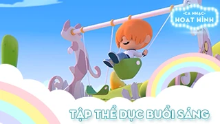 Ca khúc Tập thể dục buổi sáng (51)