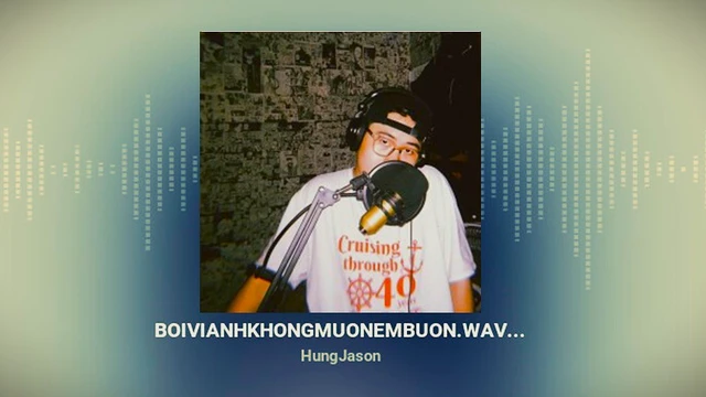 Bởi Vì Anh Không Muốn Em Buồn - HungJason